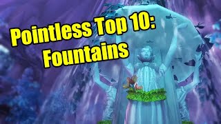 Pointless Top 10 Fountains in World of Warcraft