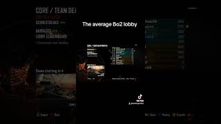 Just The Normal Everyday Black Ops 2 Lobbies Bo2 Cod Trashtalk