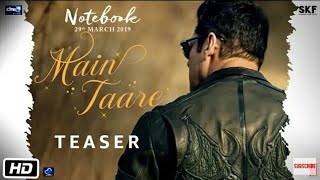 Notebook | Main Taare | Teaser | Salman Khan | Pranutan Bahl | Zaheer Iqbal | Vishal Mishra