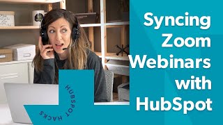 How to Sync Zoom Webinars with HubSpot