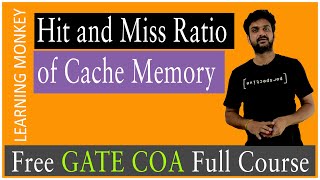 Hit and Miss Ratio of Cache Memory || Lesson 58 || Computer Organization || Learning Monkey ||