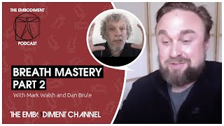 Breathing Exercises for Getting to Know Your Breath | Breath Mastery with Dan Brule - Part 2