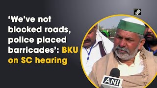 ‘We've not blocked roads, police placed barricades’: BKU on SC hearing