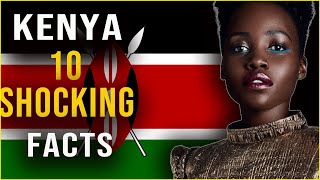 10 Shocking  Facts About Kenya. A Future Super Power.