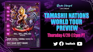 Bandai Hangout: TAMASHII NATIONS WORLD TOUR PREVIEW