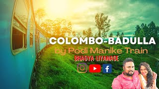 Colombo -Badulla Luxury Train Experience in Podi Manike Train