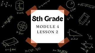 8th Grade Module 4 Lesson 2 (Eureka Math Squared)