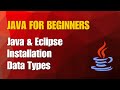 Java Tutorial 1- Java & Eclipse  Installation | Data Types