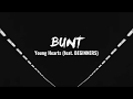 BUNT. ft. Beginners - Young Hearts (Official Music Video)