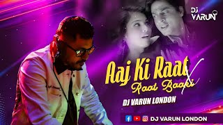 Aaj Ki Raat X Raat Baaki (Remix) | DJ Varun London | Don | Shahrukh Khan | Priyanka Chopra | VIRAL