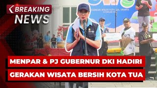 BREAKING NEWS - Sambutan Menteri Pariwisata di Gerakan Wisata Bersih Kota Tua Jakarta