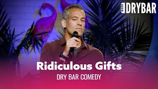 Ridiculous Christmas Gifts. Dry Bar Comedy