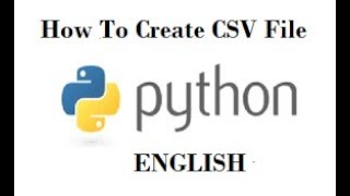 Python Tutorial For Beginners: How To Create CSV File in Python Programming !