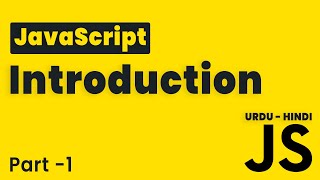 JavaScript Introduction | Lesson 1 | JavaScript Tutorial From Beginning to Advance in Hindi/Urdu