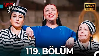 Yeni Gelin 119. Bölüm Full HD