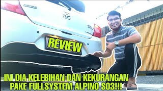 KELEBIHAN DAN KEKURANGAN PAKE KNALPOT FULLSYSTEM ALPINO S03 DI ALL NEW BRIO / CarVlog 6