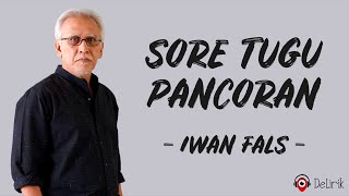 Anak sekecil itu berkelahi dengan waktu - Iwan Fals (Lirik Lagu) ~ Sore Tugu Pancoran