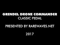 grendel drone commander classic pedal official