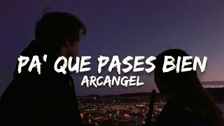 Arcangel - Pa' Que la Pases Bien (Letra/Lyrics)