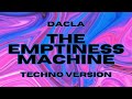 Linkin Park - The Emptiness Machine (Dacla Techno Version)