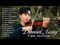 Best Violin Most Popular 2021 - D.A.N.I.E.L Greatest Hits - The Best Songs of J.A.N.G -D.A.N.I.E.L