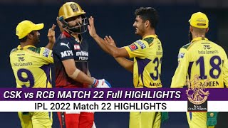 CSK vs RCB Match Full Highlights| IPL 2022 Highlights | IPL Highlights 2022 Match 22