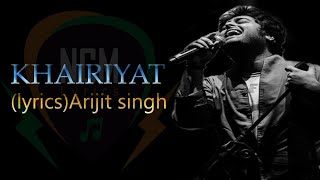 Khairiyat (LYRICS) | Arijit Singh (Sad Version) | Pritam, Amitabh Bhattacharya