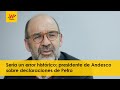 Sería un error histórico: presidente de Andesco sobre declaraciones de Petro