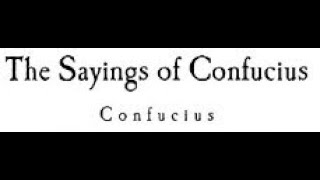 THE SAYINGS OF CONFUCIUS, full audiobook English version, enhanced sound quality