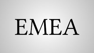 What Does "EMEA" Stand For?