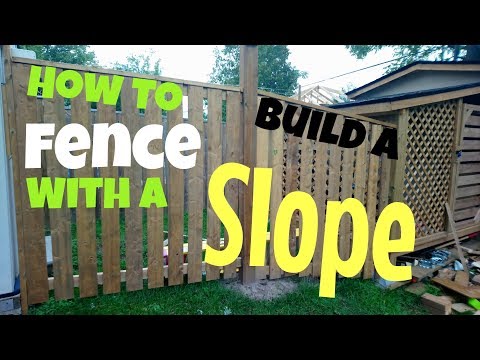 How To Build A Fence With A Slope! How To Build A Fence With A Slope!