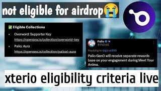 xterio airdrop TGE update| palio NFT eligible or not | xterio snapshot | xterio airdrop eligibility