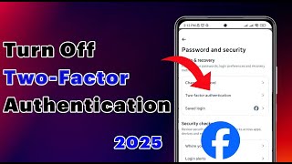 how to turn off two factor authentication on facebook 2025