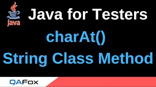 Java for Testers - Part 114 - chatAt() String Class Method