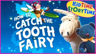 How to Catch the Tooth Fairy 🧚🏼‍♀️ A Magical Read Aloud