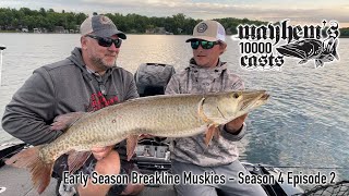 Season 4 Episode 2 - Early Season Breakline Muskies