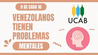 9 DE CADA 10 VENEZOLANOS TIENE PROBLEMAS MENTALES