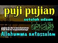 zikir pagi penyejuk hati penarik rezeki- allahumma antassalam