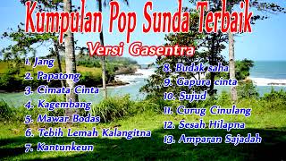 Kumpulan Lagu Pop Sunda Terbaik Versi Cover Gasentra