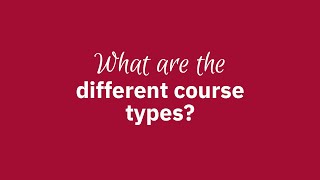 What are the different course types?