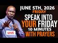 Friday 5th June, 2026) Speak into your Day with Prayer | Morning Prayer | Apostle Joshua Selman