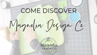 Discover Magnolia Design Company