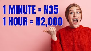 Earn N2,000/hour with this APP - Make Money Online in Nigeria (2022)