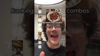 Ranking weird food combos #ranking #rankingfilter #shorts