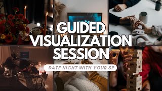 Guided Visualization Meditation: Date Night with Your Specific Person