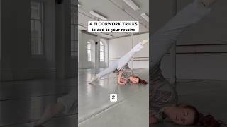 4 FLOORWORK TRICKS to add to your dance routine 🫶🏻 #contemporarydance #acrobatics #dance