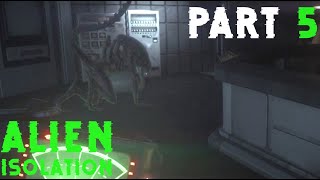 【Alien Isolation】异形：隔离 Part 5- 乱跑的小孩会被抓