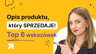 OPISY produktów w sklepie internetowym, które naprawdę SPRZEDAJĄ!