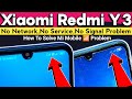 Redmi Y3 Network Solution | Redmi Y3 No Network - No Service - No Signal Solution | 100% Fixed