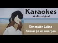 Dimension Latina   Azúcar pa un amargao   Karaoke